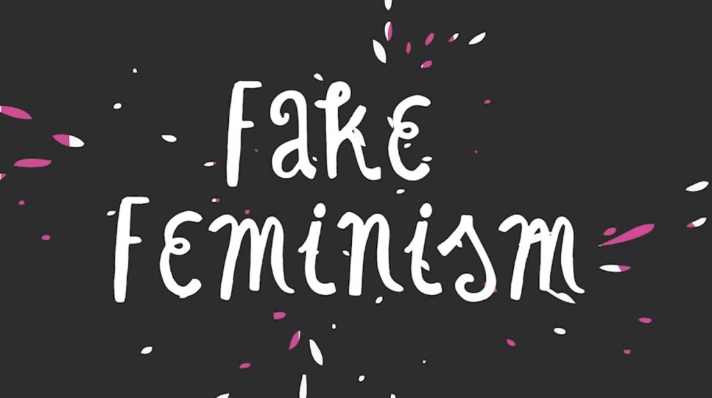 Feminism: Real Feminists and Fake Feminists