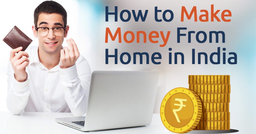 How to make Money at Home without investment in India 