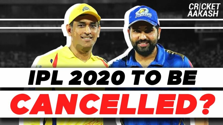 IPL 2020 Cancelled? Latest News, Updates on IPL-2020