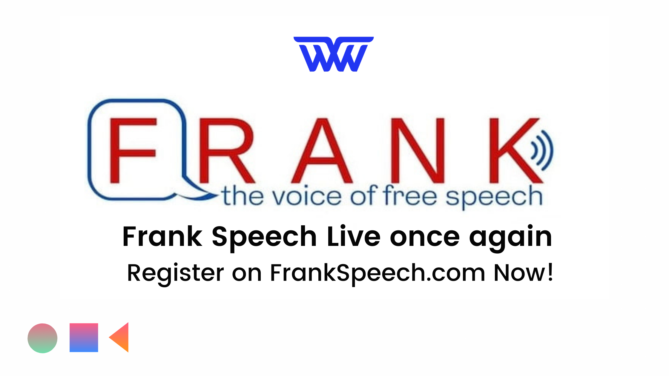 Frank Speech Live once again Register on FrankSpeech.com Now!