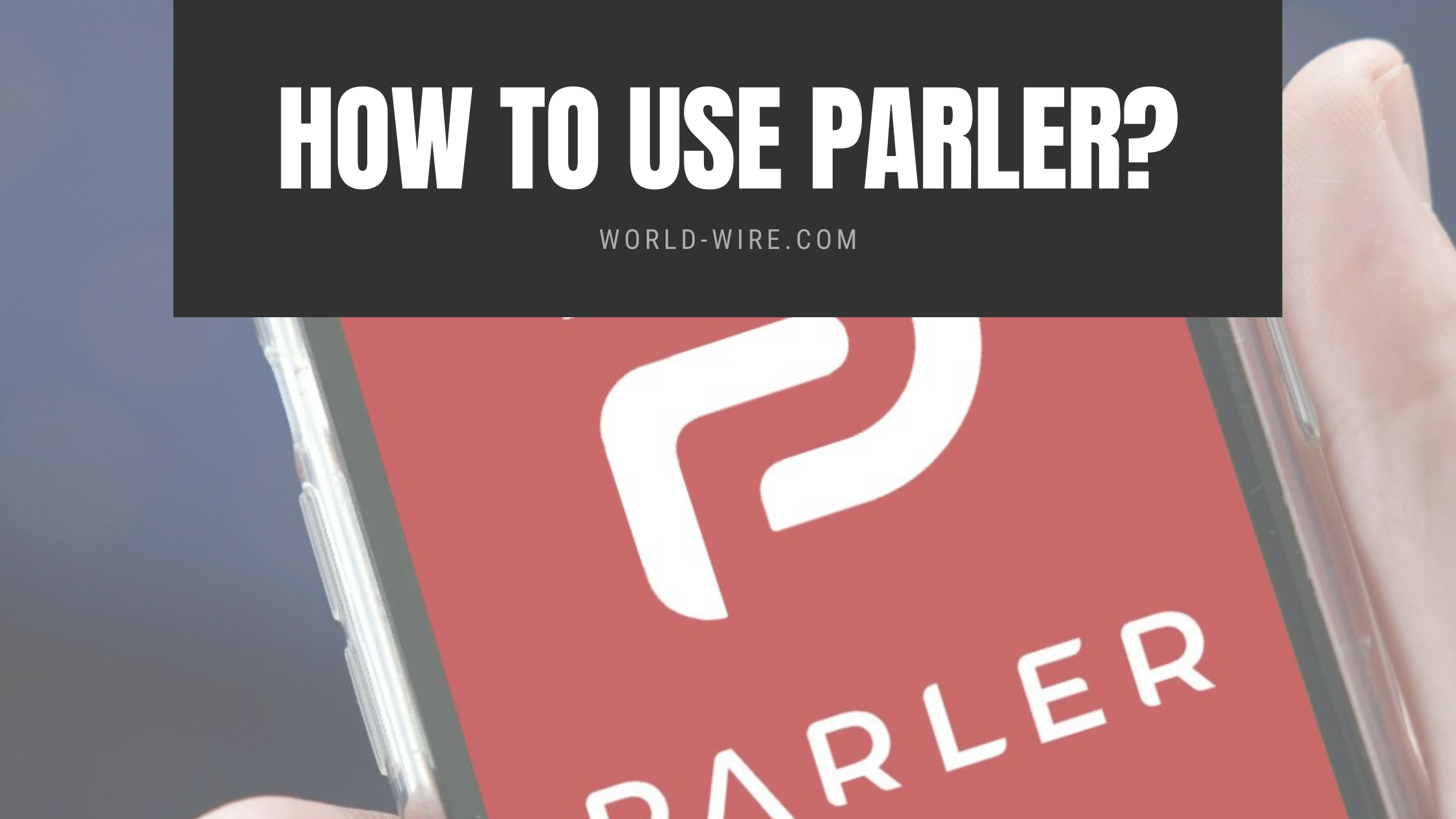How to use parler app