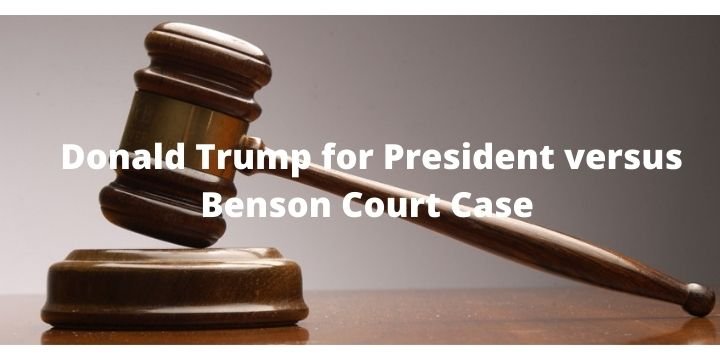 Donald Trump for President versus Benson Court Case Verdict