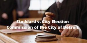 Stoddard v. City Election Commission of the City of Detroit