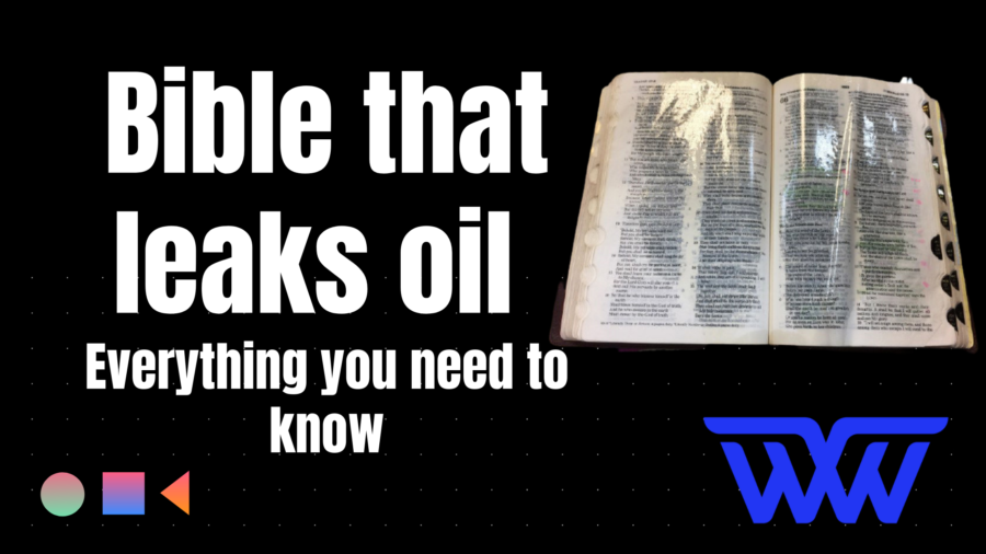 Bible that leaks oil - Everything you need to know