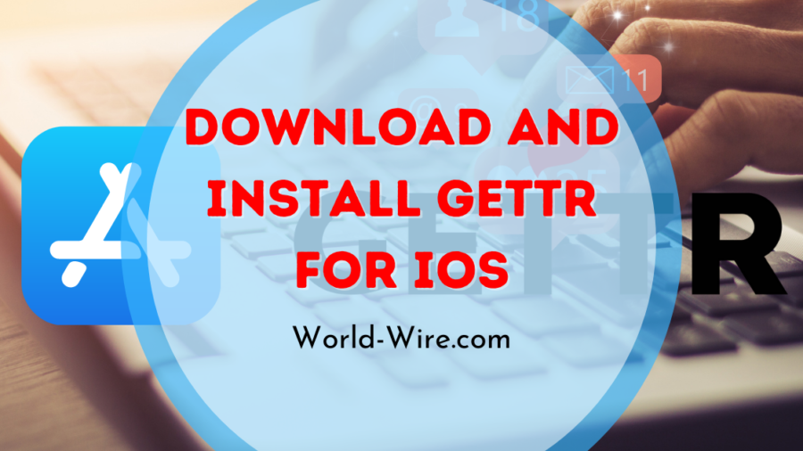 Download And Install Gettr App For Iphone