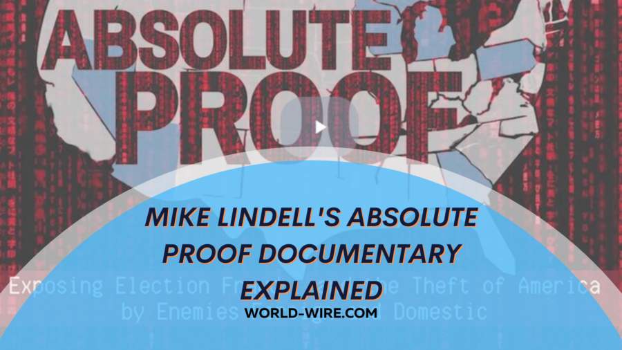Mike Lindell's Absolute Proof documentary explained
