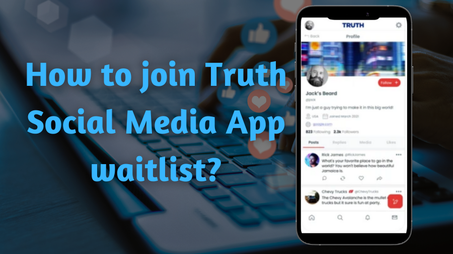 Join truth social media app waitlist