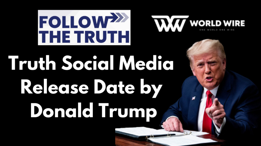 Truth Social Release Date - Social Media by Donald Trump
