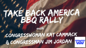 Take Back America BBQ Rally - Join Congresswoman Kat Cammack and Congressman Jim Jordan