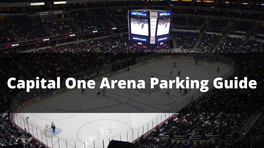 Capital One Arena Parking Guide
