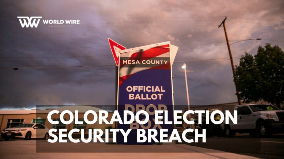 Colorado Election Security Breach - Everything you Need to know