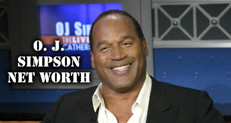 OJ Simpson Net Worth and salary