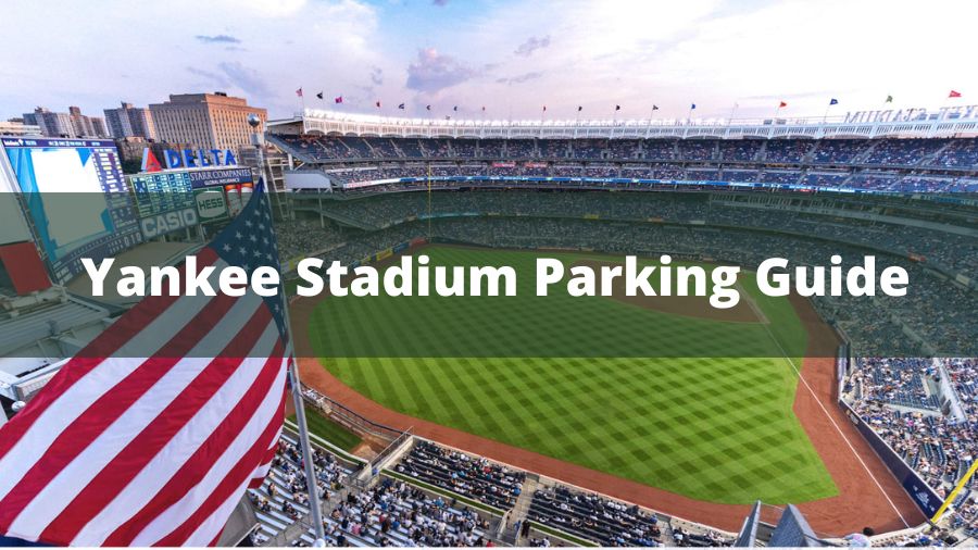 Yankee Stadium Parking Guide