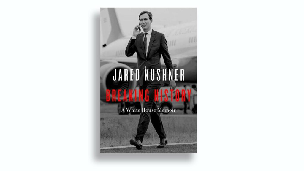 Breaking History Book by Jared Kushner