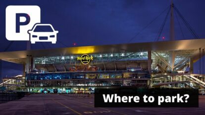 Hard Rock Stadium Parking Guide - Tips, Maps, and Deals