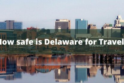 How safe is Delaware for Travel