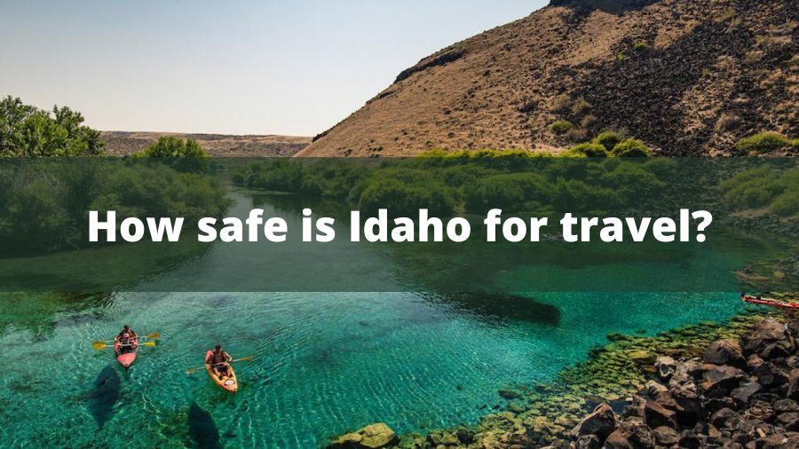 How safe is Idaho for travel