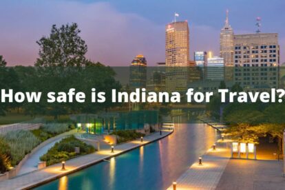 How safe is Indiana for Travel