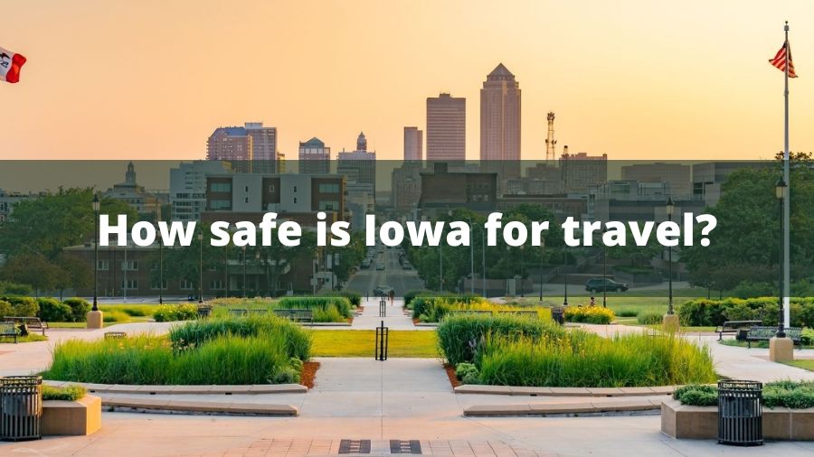 How safe is Iowa for travel