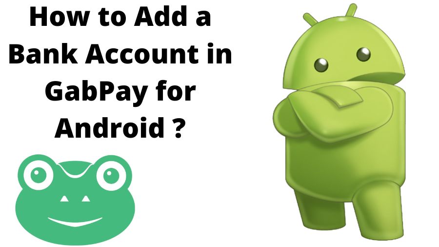 How to Add a Bank Account in GabPay for android