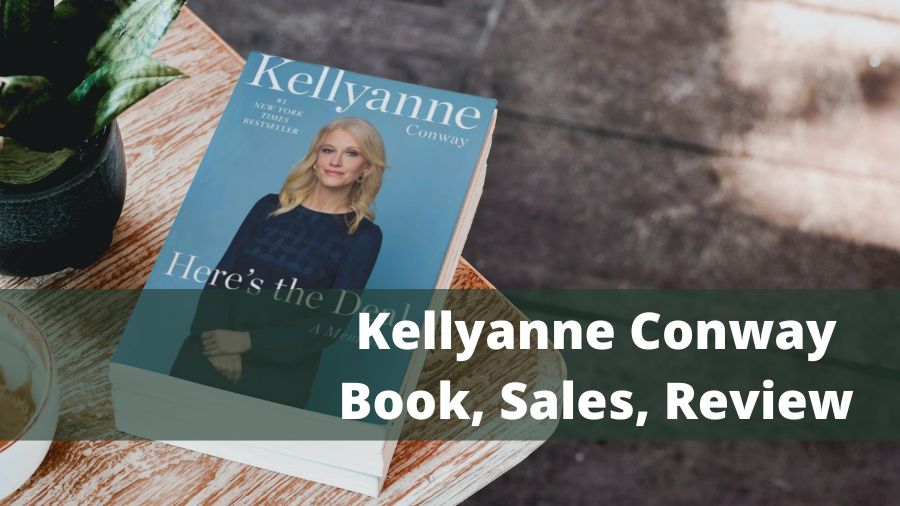 Kellyanne Conway Book, Sales, Review