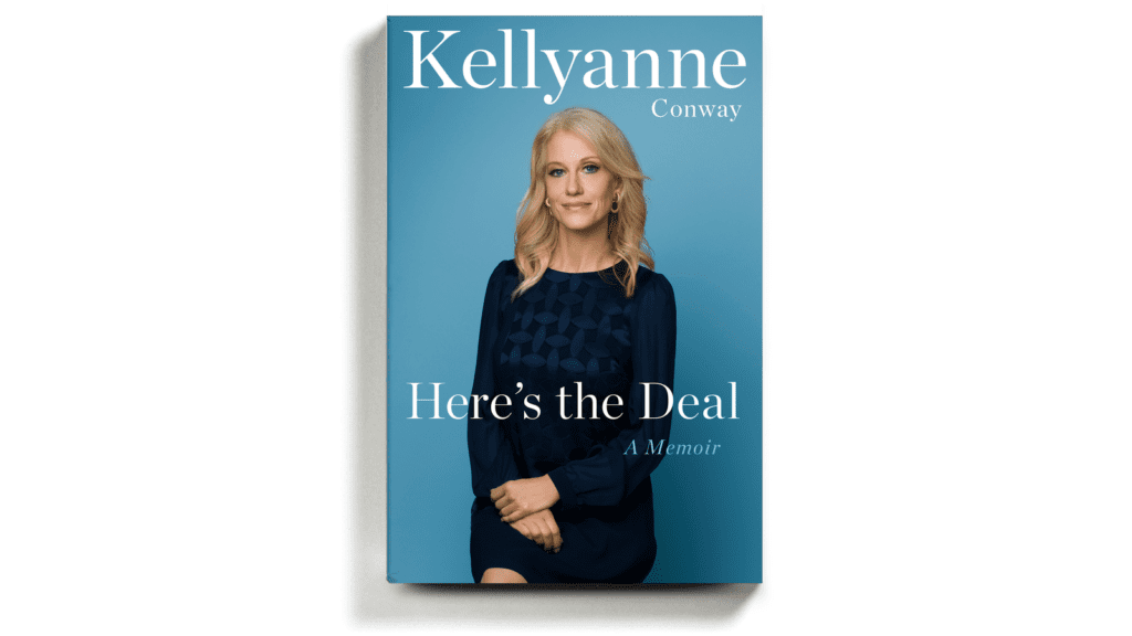 Kellyanne Conway's "Here's The Deal" Review