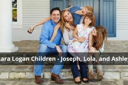 Lara Logan Children - Joseph, Lola, and Ashley