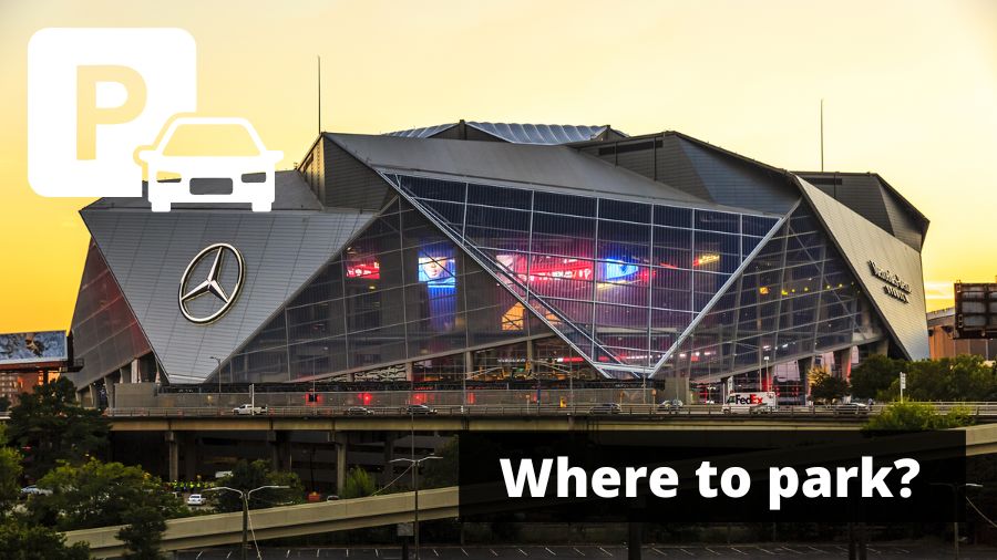 Mercedes-Benz Stadium Parking Guide - Tips, Maps, and Deals