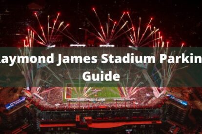Raymond James Stadium Parking Guide