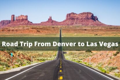 Road Trip From Denver to Las Vegas