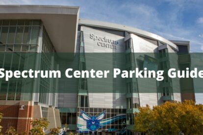 Spectrum Center Parking Guide