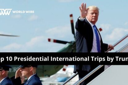 Top 10 Presidential International Trips by Donald Trump