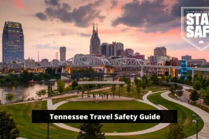 How Safe Is Tennessee for Travel - Tennessee Travel Safety Guide