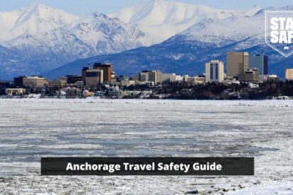 How safe is Anchorage, Alaska - Travel Safety Guide