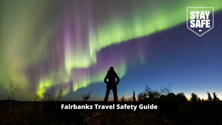 How safe is Fairbanks, Alaska - Travel Safety Guide