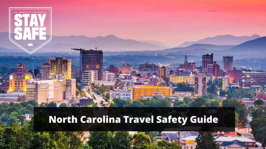 How safe is North Carolina for Travel - New York Travel Safety Guide