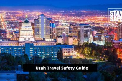 How safe is Utah for Travel - Utah Travel Safety Guide