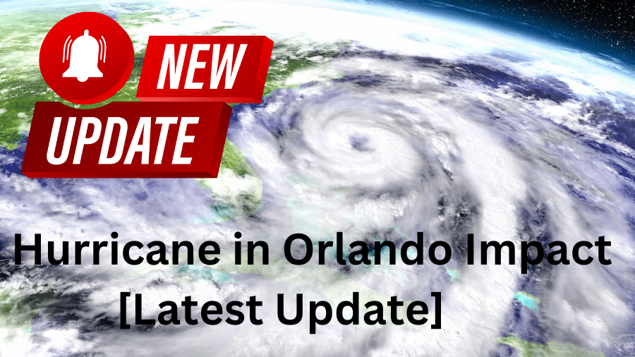 Hurricane in Orlando Impact [Latest Update]