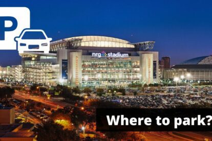 NRG Stadium Parking Guide - Tips, Maps, and Deals