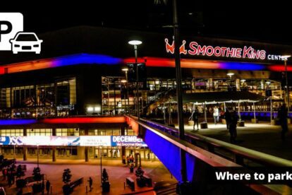 Smoothie King Center Parking Guide - Tips, Maps, and Deals