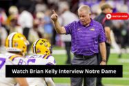 Watch Brian Kelly Interview Notre Dame