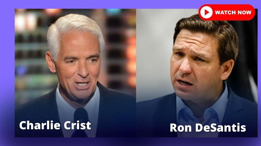 Watch Florida Governor Debate 2022 Ron DeSantis vs Charlie Crist