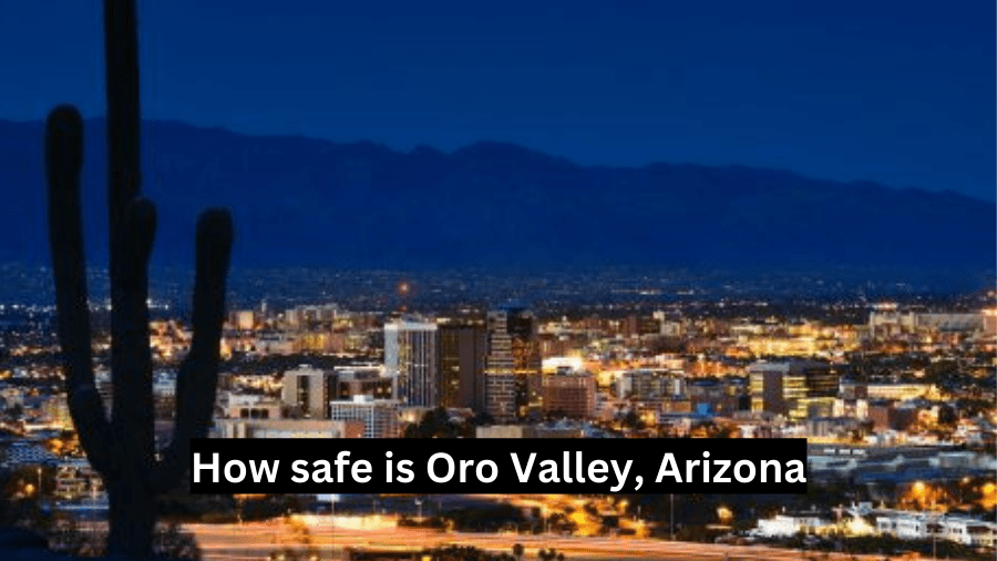 Is Oro Valley safe?
