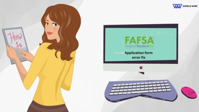 How To Fix FAFSA Not Working - Steps To Fix - World-Wire