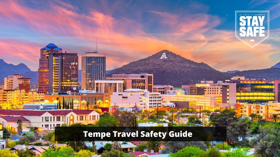 Is Tempe AZ Safe for travel