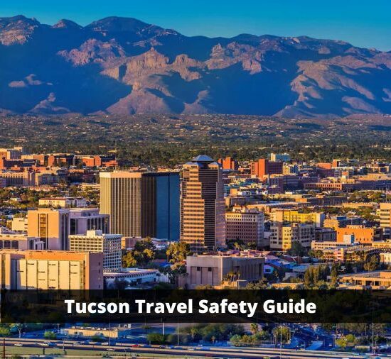 Is Tucson safe to travel to?