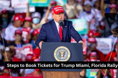Steps to Book Tickets for Trump Miami, Florida Rally
