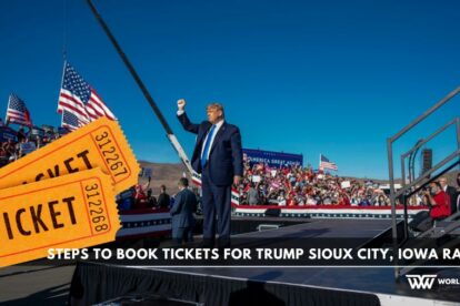 Steps to Book Tickets for Trump Sioux City, IOWA Rally