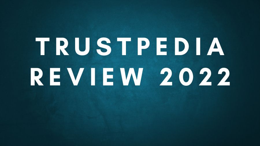 Trustpedia Review 2022