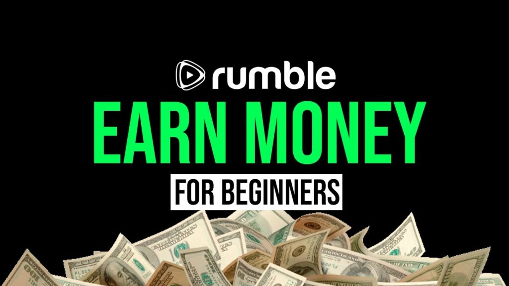How to make money with Rumble